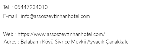 Assos Zeytin Han Hotel telefon numaralar, faks, e-mail, posta adresi ve iletiim bilgileri